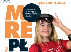 Program Rekrutacyjny Politechniki Łódzkiej „MORE z PŁ”