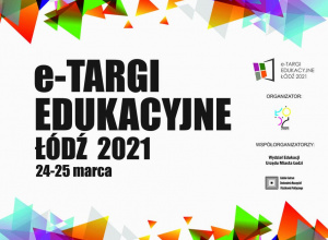 ŁÓDZKIE TARGI EDUKACYJNE 2021 ON-LINE